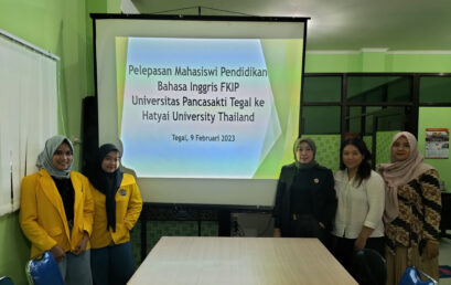 Pelepasan Mahasiswa Prodi Bahasa Inggris FKIP Universitas Pancasakti Tegal Mengikuti Program Sit in di HATYAI University Thailand